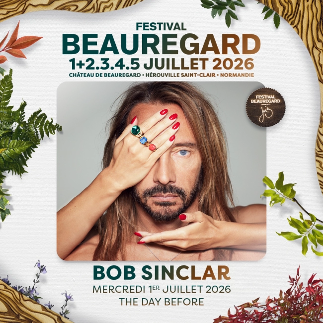 💥 The Day Before : BOB SINCLAR rejoint l'affiche ! - Festival Beauregard