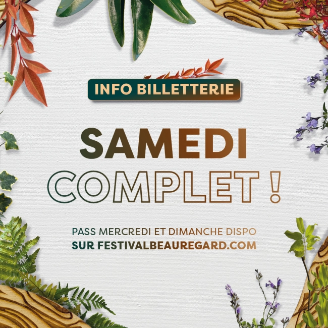 🚨 SAMEDI 4 JUILLET : SOLD OUT ! - Festival Beauregard